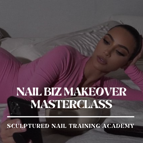 NAIL BIZ MAKEOVER/START UP | Masterclass